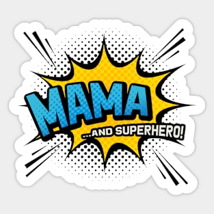 Mama & Superhero - Comic Book Style Mother Gift Sticker